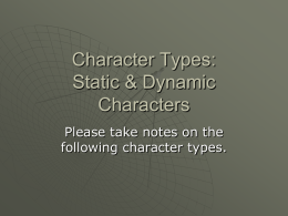 Static & Dynamic Characters