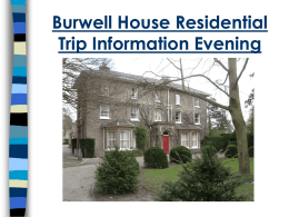 Burwell House Residential Trip Information Evening.