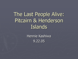 The Last People Alive: Pitcarin & Henderson Islands