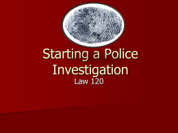 Starting a Police Investigation