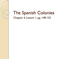 The Spanish Colonies - Ms. Schoettlin' s 5th Grade Social