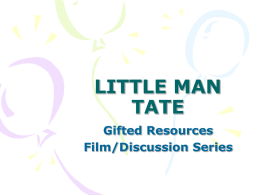 LITTLE MAN TATE - GIFTED RESOURCES