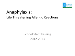 Anaphylaxis: Life Threatening Allergic Reactions