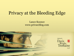 Privacy at the Bleeding Edge