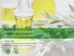 Nutrition in Surgery Facts, myths and controversies.