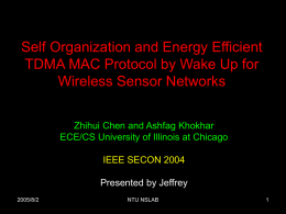 Self Organization and Energy Efficient TDMA MAC Protocol
