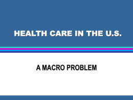 HEALTH CARE IN THE U.S.