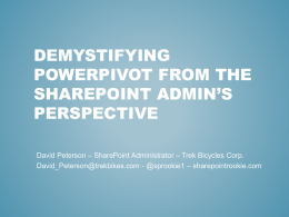 Demystifing PowerPivot from the SharePoint Admin’s Perspective