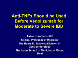 Anti-TNFs Should be Used Before Vedolizumab for Moderate
