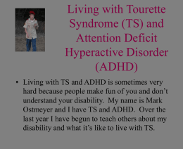 Living with Tourette Syndrome and Attention Deficit