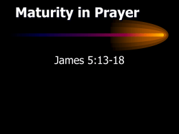 Maturity in Prayer - church of Christ at Panlener Ave