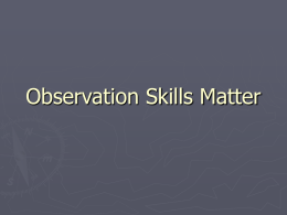 Observation Skills Matter
