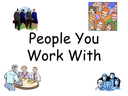 People You Work With