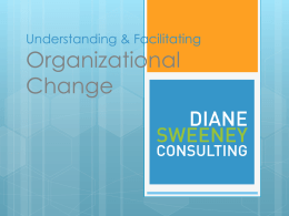 Understanding & Facilitating Organizational Change