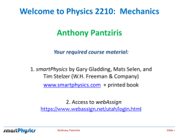 Welcome to Physics 2210: MechanicsAnthony Pantziris