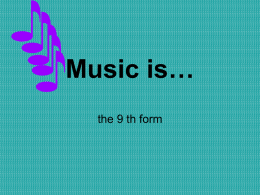 Music is…