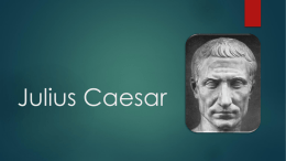 Julius Caesar - reitzmemorial.org