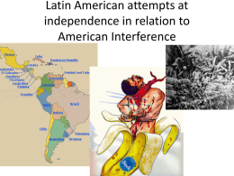 Latin American attempts at independence in relation to