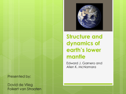Structure and dunamics of earth’s lower mantle