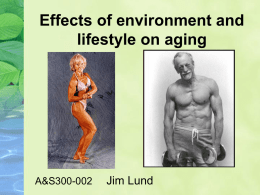 Effects of environment and lifestyle on aging