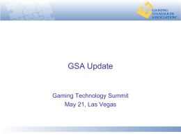 GSA 2007 Operator's Forum - Gaming Standards Association