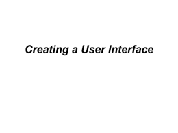 Creating a User Interface