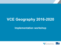 VCE Geography 2016-2020 Implementation workshop