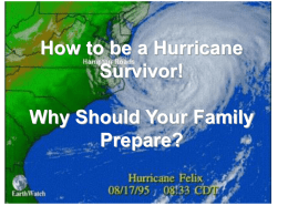 How to be a Hurricane Survivor! Why Should Your Family