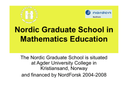 Nordic Graduate School in Mathematics Education