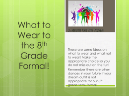 What to Wear to the 8th Grade Formal!