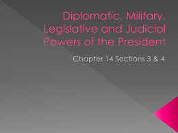 Diplomatic, Military, Legislative and Judicial Powers of