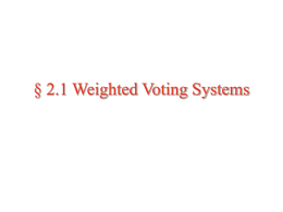 2.1 Weighted Voting Systems
