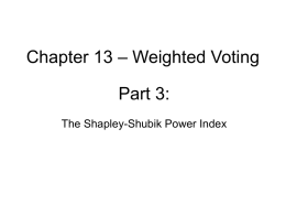 Chapter 13 – Weighted Voting
