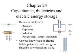 Chapter 24 Capacitance, dielectrics and electric energy