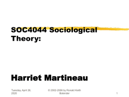 SOC4044 Sociological Theory Harriet Martineau Dr. Ronald
