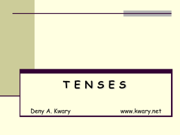 Tenses - Kwary