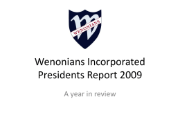Wenonians Incorporated Presidents Report 2009