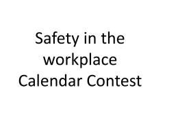 Safety in the workplace Calendar Contest