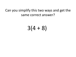 Can you simplify this two ways and get the same correct