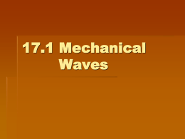 Mechanical Waves - Ms. Adams