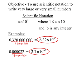 Objective - To solve problems involving scientific notation