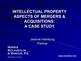 INTELLECTUAL PROPERTY ASPECTS OF MERGERS & ACQUISITIONS…