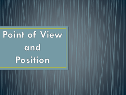 Point of View and Position - Northwest Allen County Schools