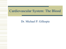 Cardiovascular System: The Blood