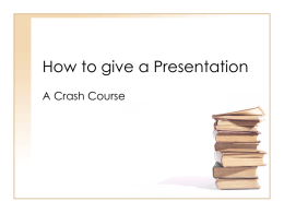 How to give a Presentation - Computer Users Group of Greeley