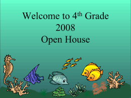 Welcome to 4th Grade 2008 Open House