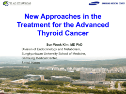 New Approach in the Treatment for the Advanced Thyroid Cancer