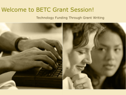 Welcome to BETC Grant Session!