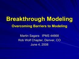 Breakthrough Modeling Overcoming barriers to great model
