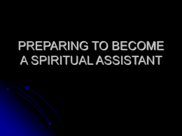 PREPARING TO BECOME A SPIRITUAL ASSISTANT